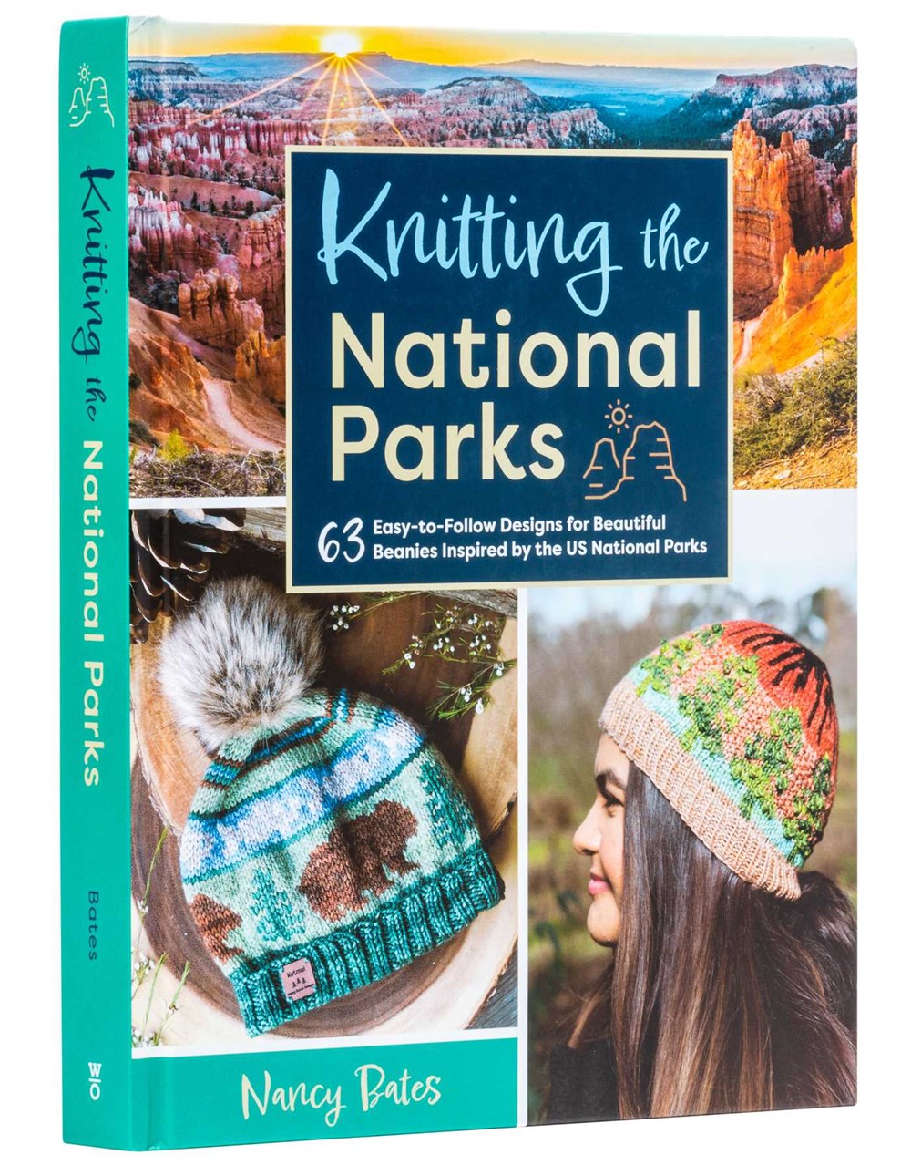 Knitting the National Parks: 63 Easy-to-Follow Designs for Beautiful Beanies Inspired by the US National Parks (Knitting Books and Patterns; Knitting Beanies)