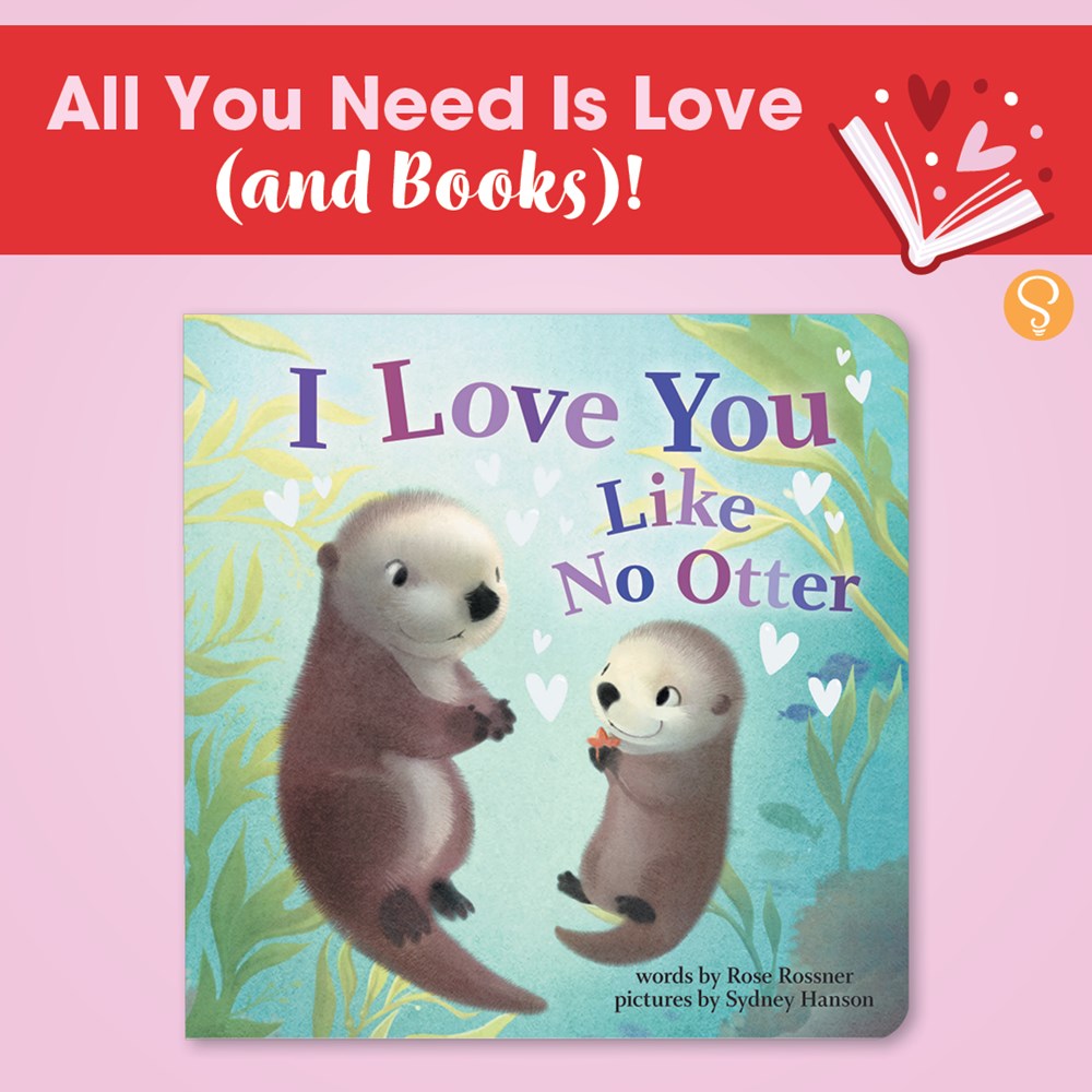 I Love You Like No Otter: A Funny and Sweet Picture Book For Toddlers (Punderland)