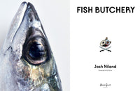 Fish Butchery: Mastering The Catch, Cut, And Craft