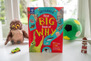 Britannica's First Big Book of Why: Why can't penguins fly? Why do we brush our teeth? Why does popcorn pop? The ultimate book of answers for kids who need to know WHY!