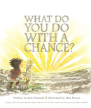 What Do You Do With a Chance? -- New York Times best seller