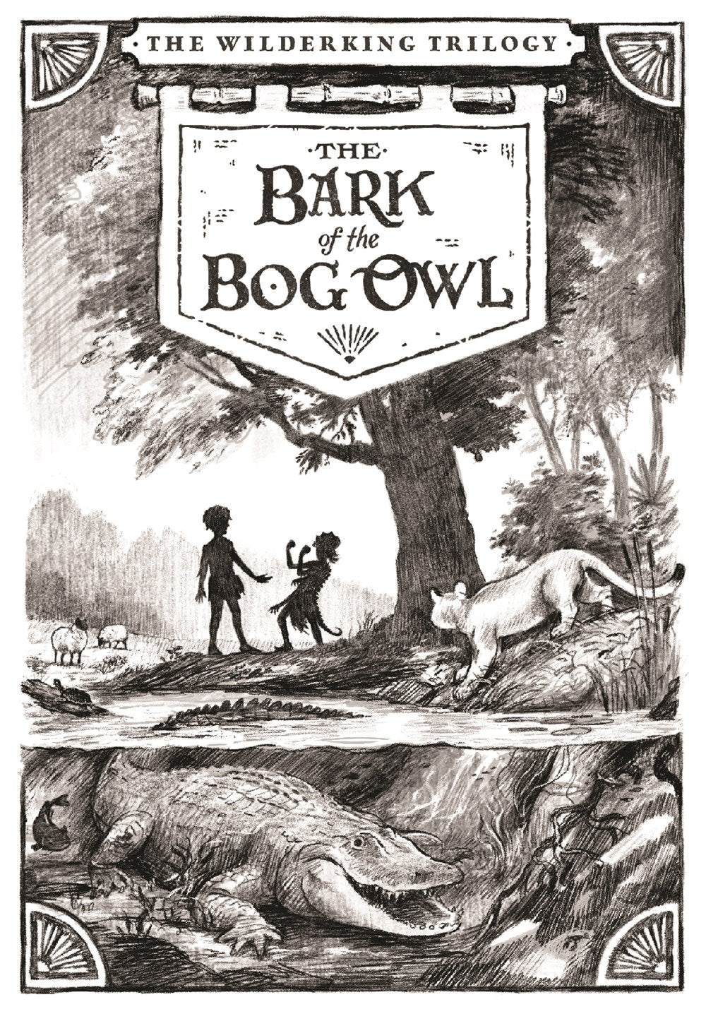 The Bark of the Bog Owl (Wilderking Trilogy, 1)