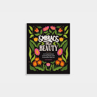 Embrace the Beauty: An Adult Coloring Book with Inspirational Quotes and Frameable Wall Art