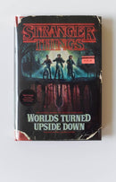 Stranger Things: Worlds Turned Upside Down: The Official Behind-the-Scenes Companion
