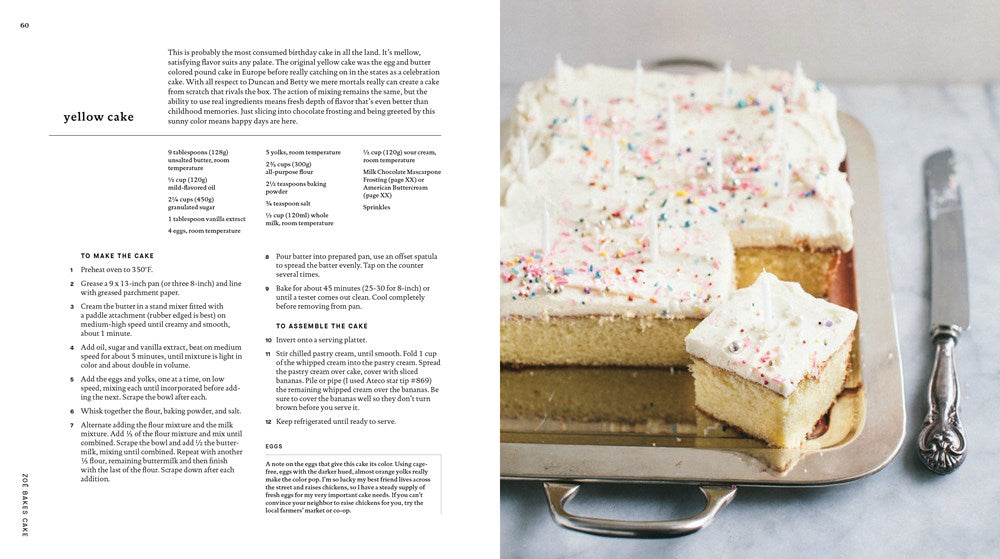 Zoë Bakes Cakes: Everything You Need to Know to Make Your Favorite Layers, Bundts, Loaves, and More [A Baking Book]