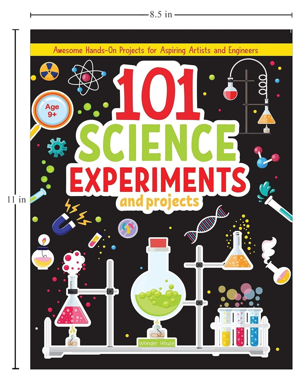 101 Science Experiments and Projects For Children (101 Fun Activities)