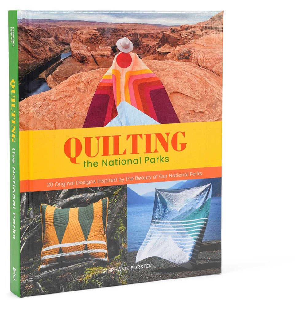 Quilting the National Parks: 20 Original Designs Inspired by the Beauty of Our National Parks