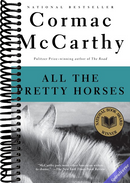 All the Pretty Horses (The Border Trilogy, Book 1)