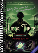 Almost There: A Twisted Tale