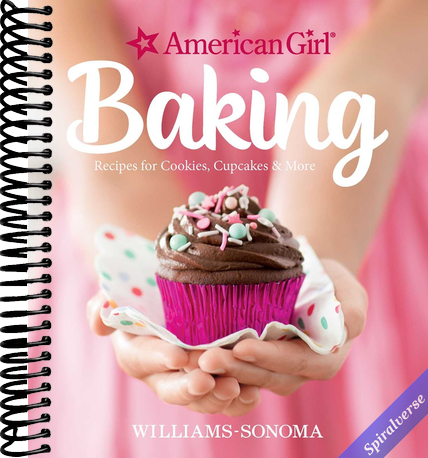 American Girl Baking: Recipes for Cookies, Cupcakes & More