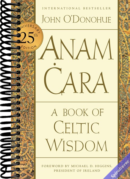 Anam Cara [Twenty-fifth Anniversary Edition]: A Book of Celtic Wisdom