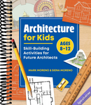 Architecture for Kids: Skill-Building Activities for Future Architects