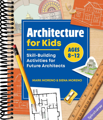Architecture for Kids: Skill-Building Activities for Future Architects