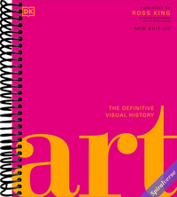 Art: The Definitive Visual Guide (DK Definitive Cultural Histories)