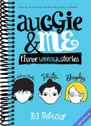 Auggie & Me: Three Wonder Stories