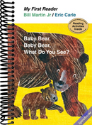 Baby Bear, Baby Bear, What Do You See? (My First Reader)