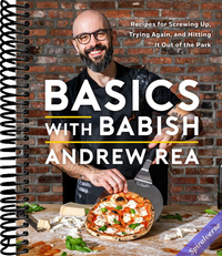 Basics with Babish: Recipes for Screwing Up, Trying Again, and Hitting It Out of the Park (A Cookbook)