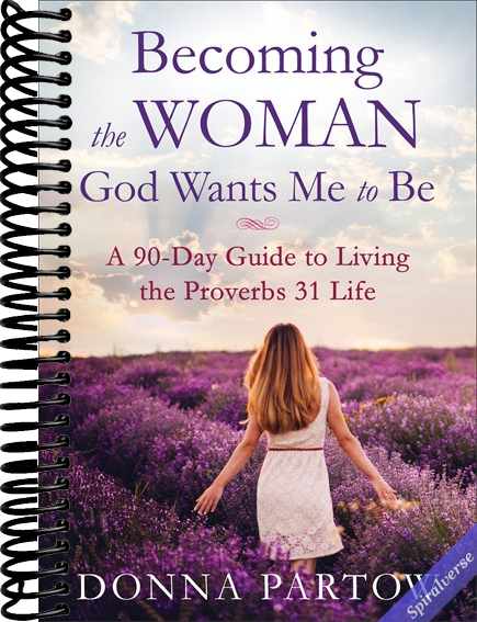 Becoming the Woman God Wants Me to Be: A 90-Day Guide to Living the Proverbs 31 Life - A Proverbs 31 Bible Study and Workbook for Christian Women
