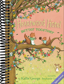 Heartwood Hotel: Better Together