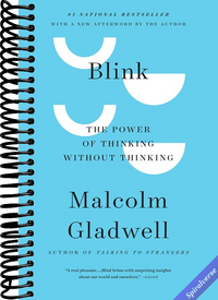 Blink: The Power of Thinking Without Thinking