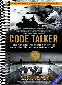Code Talker: The First and Only Memoir By One of the Original Navajo Code Talkers of WWII