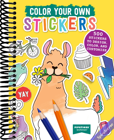 Color Your Own Stickers: 500 Stickers to Design, Color, and Customize (Pipsticks+Workman)