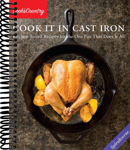Cook It in Cast Iron: Kitchen-Tested Recipes for the One Pan That Does It All (Cook's Country)