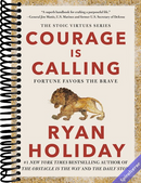 Courage Is Calling: Fortune Favors the Brave (The Stoic Virtues Series)