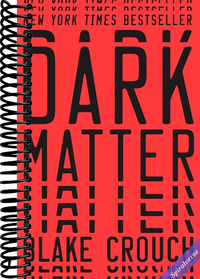 Dark Matter: A Novel