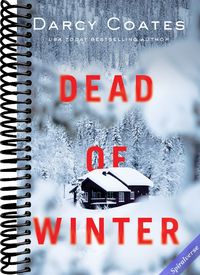 Dead of Winter: A Locked-Room Snowstorm Thriller of Survival