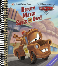 Deputy Mater Saves the Day! (Disney/Pixar Cars) (Little Golden Book)