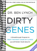 Dirty Genes: A Revolutionary Approach to Health and Wellness Through Nutritional Genetics and Personalized Plans for a Happier, Healthier You