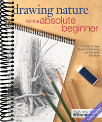 Drawing Nature for the Absolute Beginner: A Clear & Easy Guide to Drawing Landscapes & Nature