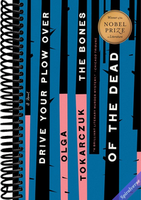 Drive Your Plow Over the Bones of the Dead: A Novel