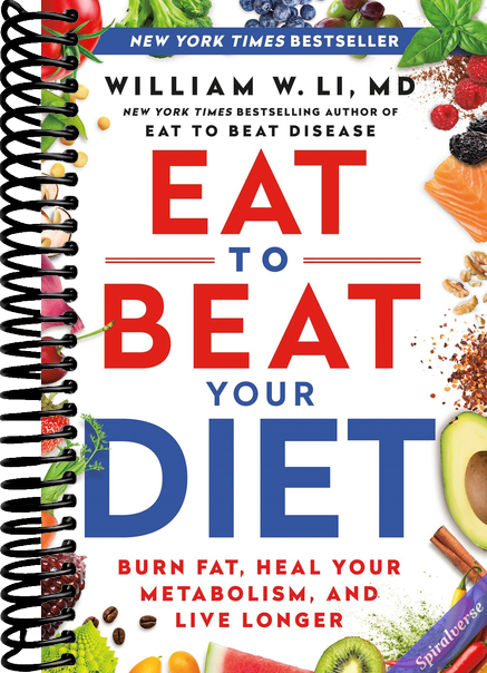 Eat to Beat Your Diet: Burn Fat, Heal Your Metabolism, and Live Longer