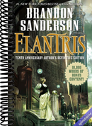 Elantris: Tenth Anniversary Author's Definitive Edition