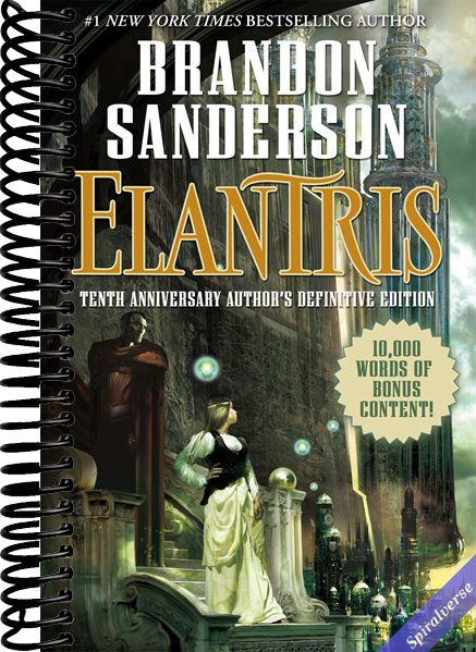 Elantris: Tenth Anniversary Author's Definitive Edition