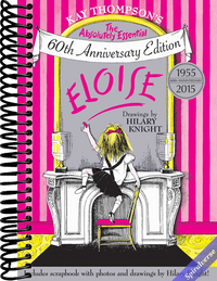 Eloise: The Absolutely Essential 60th Anniversary Edition
