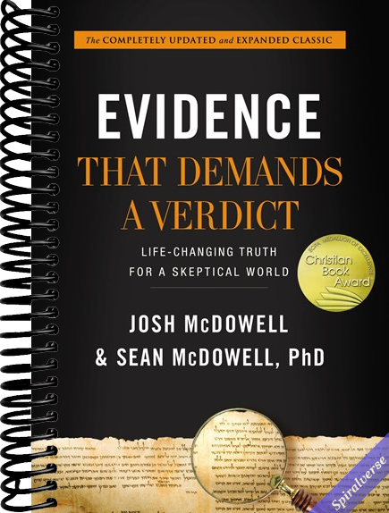 Evidence That Demands a Verdict: Life-Changing Truth for a Skeptical World