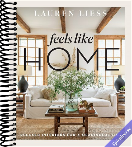 Feels Like Home: Relaxed Interiors for a Meaningful Life