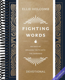 Fighting Words Devotional: 100 Days of Speaking Truth into the Darkness