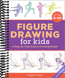 Figure Drawing for Kids: A Step-By-Step Guide to Drawing People (Drawing Books for Kids Ages 9 to 12)