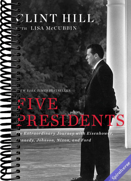 Five Presidents: My Extraordinary Journey with Eisenhower, Kennedy, Johnson, Nixon, and Ford