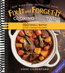 Fix-It and Forget-It Cooking for Two: 150 Small-Batch Slow Cooker Recipes