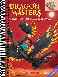 Flight of the Moon Dragon: A Branches Book (Dragon Masters #6)