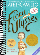 Flora and Ulysses: The Illuminated Adventures (A Middle-Grade Novel About a Cynical Girl and a Superhero Squirrel - For Kids Ages 8-12 in Grades 3-7)