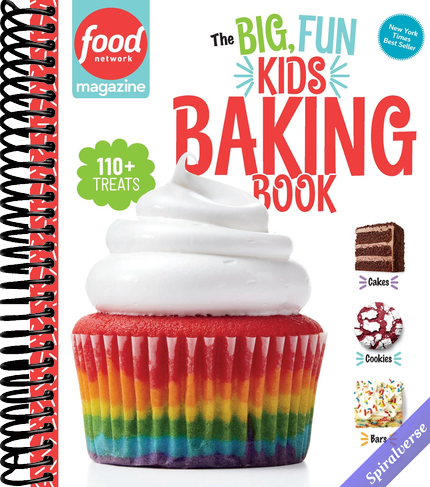 Food Network Magazine The Big, Fun Kids Baking Book: 110+ Recipes for Young Bakers (Food Network Magazine's Kids Cookbooks)