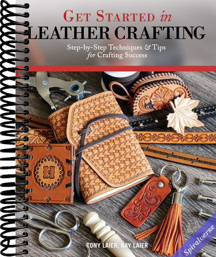 Get Started in Leather Crafting: Step-by-Step Techniques and Tips for Crafting Success (Design Originals) Beginner-Friendly Projects, Basics of Leather Preparation, Tools, Stamps, Embossing, & More