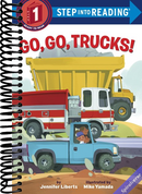 Go, Go, Trucks! (Step into Reading)