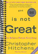 God Is Not Great: How Religion Poisons Everything